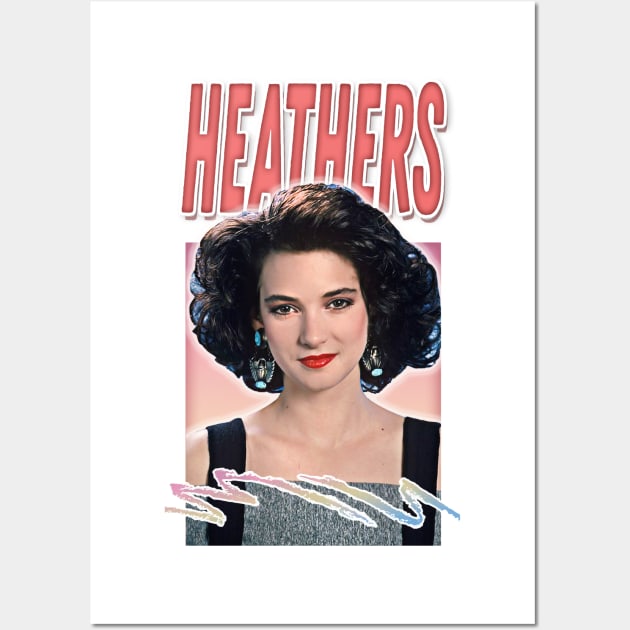 Heathers / Retro 80s Aesthetic Fan Art Wall Art by DankFutura